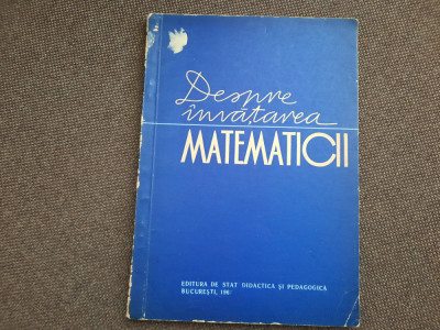 DESPRE INVATAREA MATEMATICII EUGEN RUSU foto