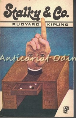 Stalky Si Compania - Rudyard Kipling