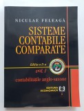 Sisteme contabile comparate, vol. I: Contabilitățile anglo-saxone - Niculae Feleagă