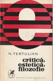 N. TERTULIAN - CRITICA ESTETICA FILOZOFIE
