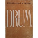 Josemaria Escriva de Balaguer - Drum (Editia: 1969)