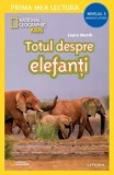 Cumpara ieftin Totul despre elefanti. National Geographic Kids. Minienciclopedie. Nivelul 3/Laura Marsh