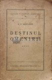 Cumpara ieftin Destinul Omenirii Vol. 4, P.P. Negulescu, 1944, Editura Cugetarea, Filosofie, Carte Veche, 406 Pagini, Brosata