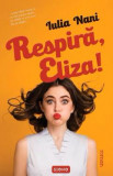 Respira, Eliza! - Iulia Nani