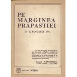 Pe marginea prapastiei 21-23 ianuarie 1941 volumul 1