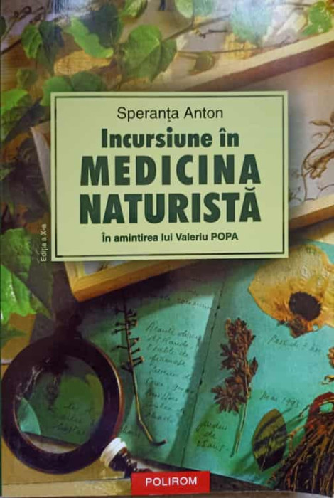 INCURSIUNE IN MEDICINA NATURISTA. IN AMINTIREA LUI VALERIU POPA. EDITIA A XVI-A-SPERANTA POPA