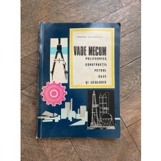 Dinu Moroianu Vademecum politehnica, constructii, petrol, gaze si geologie