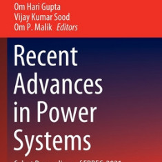 Recent Advances in Power Systems: Select Proceedings of Eprec-2021