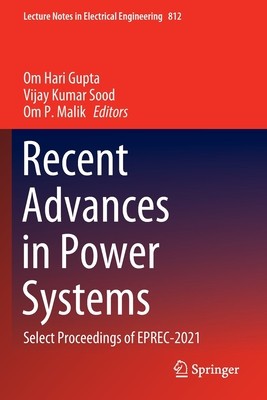 Recent Advances in Power Systems: Select Proceedings of Eprec-2021