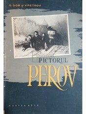 G. Gor - Pictorul Perov (Editia: 1956) foto