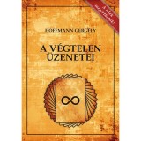 A V&eacute;gtelen &uuml;zenetei 2., bőv&iacute;tett kiad&aacute;s - Dr. Hoffmann Gergely