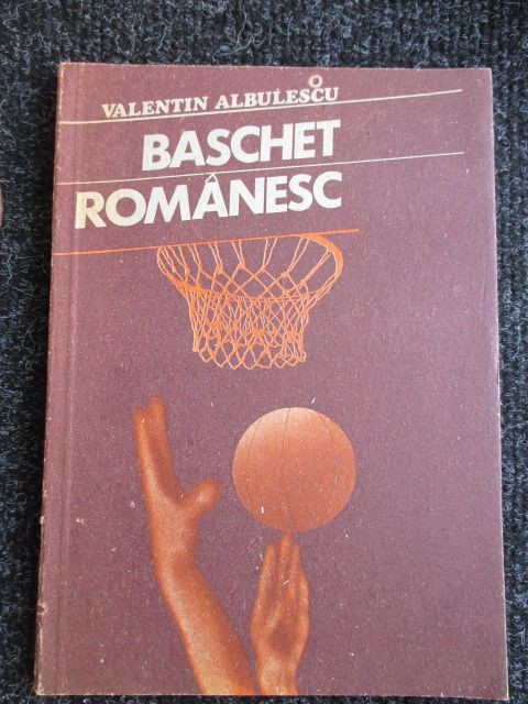 Baschet romanesc-Valentin Albulescu | Okazii.ro