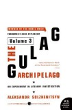 The Gulag Archipelago, 1918-1956: Volume 3: An Experiment in Literary Investigation