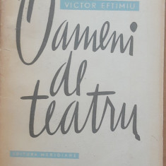 VICTOR EFTIMIU - OAMENI DE TEATRU, 1965