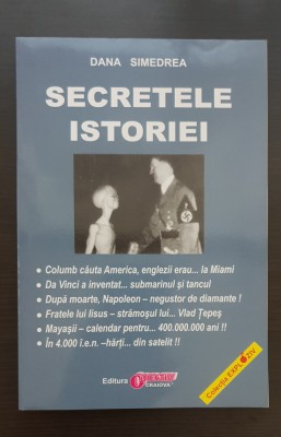 Secretele istoriei - Dana Simedrea foto