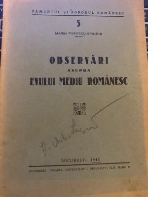 Observari asupra Evului Mediu Romanesc - Marin Popescu-Spineni 1943 autograf foto
