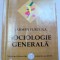 SOCIOLOGIE GENERALA-CARMEN FURTUNA , 2007 *PREZINTA SUBLINIERI IN TEXT