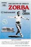 Caset audio The Sound Of Greece - Zorba - 12 Instrumental, originală, Folk