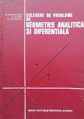Culegere De Probleme De Geometrie Analitica Si Diferentiala - M.bercovici S. Rimer A. Triandaf , C696
