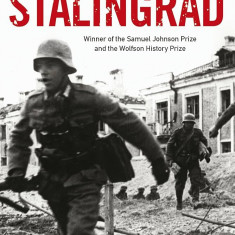 Antony Beevor - Stalingrad WWII Batalia 1942 Hitler Stalin Antonescu lb. engleza