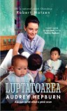 Luptătoarea Audrey Hepburn - Paperback brosat - RAO