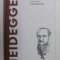 HEIDEGGER - PRABUSIREA FIINTEI de ARTURO LEYTE , 2020