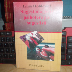 IRINA HOLDEVICI - SUGESTIOLOGIE SI PSIHOTERAPIE SUGESTIVA ( HIPNOZA ) , 1995 #