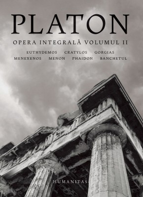 Opera Integrala.Volumul Ii, Platon - Editura Humanitas foto