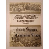 Dumitru Jompan - Corul Catedralei Sf&acirc;ntul Gheorghe din Caransebeș (1924-2001): 77 de ani