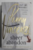 SHEER ABANDON by PENNY VINCENZI , 2005