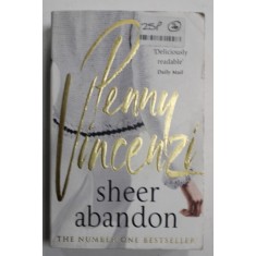 SHEER ABANDON by PENNY VINCENZI , 2005