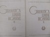 Gramatica limbii romane (2 vol.) - A.. Graur , Mioara Avram , ...