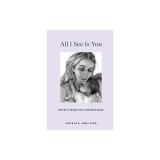 All I See Is You