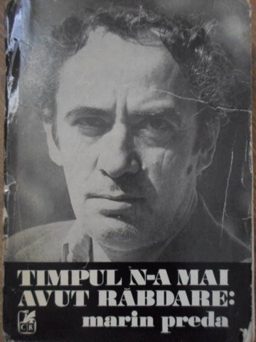 TIMPUL N-A MAI AVUT RABDARE: MARIN PREDA-COLECTIV-192222