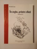 Alexandru Salcă (cu dedicație/ autograf) - &Icirc;n zeghe, printre sfinți (memorii, vol. II/ 2)