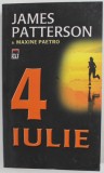 4 IULIE de JAMES PATTERSON si MAXINE PAETRO , 2007