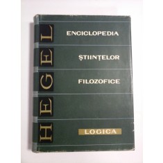 HEGEL - LOGICA - Editia Academiei 1962