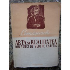 ARTA SI REALITATEA DIN PUNCT DE VEDERE ESTETIC de N.C. CERNASEVSKI , 1952