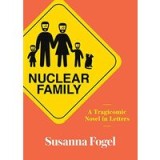 Nuclear Family: Comedic Novel by Susanna Fogel, New Yorker - Jewish Family Discontents