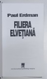 FILIERA ELVETIANA de PAUL ERDMAN , 1993 , COPERTA CARTONATA