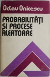 Probabilitati si procese aleatoare &ndash; Octav Onicescu
