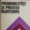 Probabilitati si procese aleatoare &ndash; Octav Onicescu