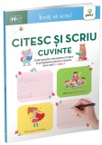 Cumpara ieftin Citesc Si Scriu Cuvinte 6-7 Ani, - Editura Gama