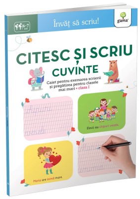 Citesc Si Scriu Cuvinte 6-7 Ani, - Editura Gama foto