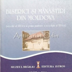 Biserici Si Manastiri Din Moldova - Igor Cereteu