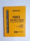 Fizică. Teste grilă cu soluții &ndash; Aut. Gabriela Cone, Ed. Fair Partners, 2006