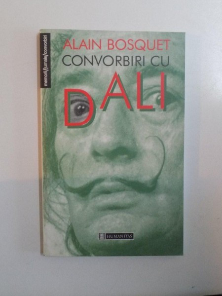 CONVORBIRI CU DALI de ALAIN BOSQUET , 2001