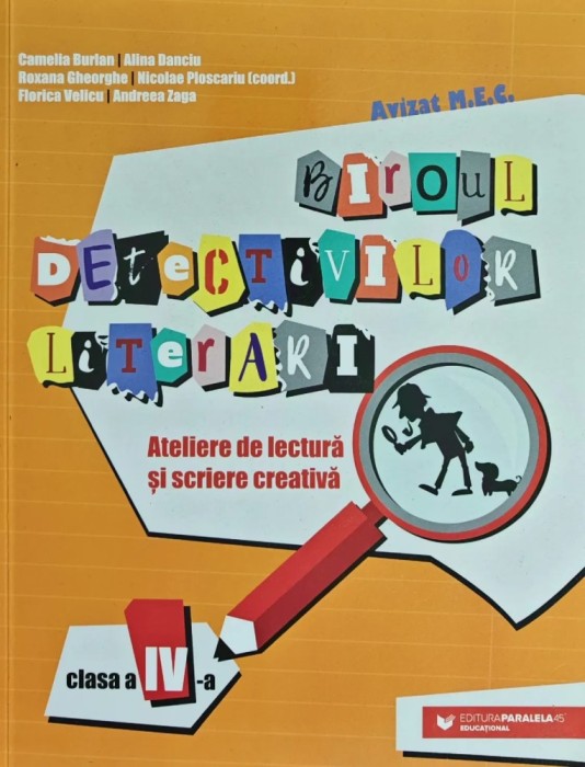 Biroul detectivilor literari. Clasa a IV-a - 2021 - Nicolae Ploscariu (coord.) (AI144)