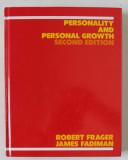 PERSONALITY AND PERSONAL GROWTH by ROBERT FRAGER and JAMES FADIMAN , 1984