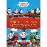 Thomas &amp; Friends - Mes&eacute;k hasznos mozdonyokr&oacute;l